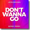 Cover: Leon Brooks & Sedric Perry - Don't Wanna Go