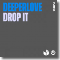 Cover: Deeperlove - Drop It