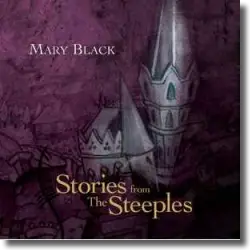 Cover: Mary Black - Stories From The Steeples