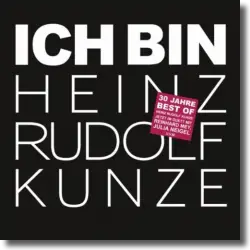 Cover: Heinz Rudolf Kunze - Ich bin - im Duett mit