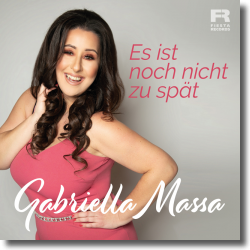 Cover: Gabriella Massa - Es ist noch nicht zu spät (2Base Production Radio Edit)