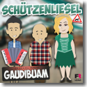 Cover: Die original Cranger Gaudibuam - Schützenliesel