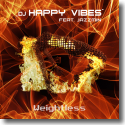 Cover: DJ Happy Vibes feat. Jazzmin - Weightless