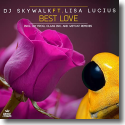 Cover: DJ Skywalk feat. Lisa Lucius - Best Love
