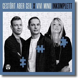 Cover: Gestört aber Geil feat. Vivi Minu - Inkomplett