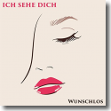 Cover: Wunschlos - Ich sehe Dich