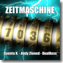 Cover: Guenta K., Andy Ztoned & DualXess - Zeitmaschine