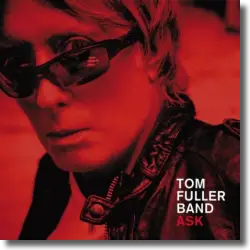 Cover: Tom Fuller Band - Ask