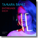 Cover:  Tamara Banez - Entfreunde Dich