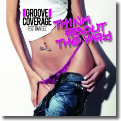 Cover: Groove Coverage feat. Rameez - Think About The Way