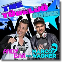 Cover: Andy Bar feat. Marco Wagner - The Tüdeldü Dance