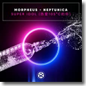 Cover: Morpheus & Neptunica - Super Idol (热爱105°C的你)