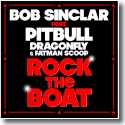 Cover:  Bob Sinclar feat. Pitbull, Dragonfly & Fatman Scoop - Rock The Boat