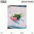 Cover: Foals - Life Is Yours