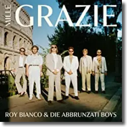 Cover: Roy Bianco & Die Abbrunzati Boys - Mille Grazie