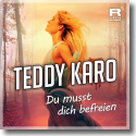 Cover: Teddy Karo - Du musst dich befreien