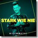 Cover:  Mike van Hyke - Stark wie nie