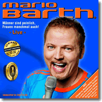 Cover: Mario Barth - Mnner sind peinlich, Frauen manchmal auch!