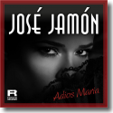 Cover: José Jamón - Adios Maria