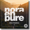 Cover: Nora En Pure - Tribe Of Kindness