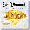 Cover: Pures Party Glück - Ein Diamant