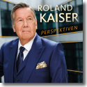 Cover:  Roland Kaiser - Perspektiven