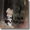 Cover:  Tom Liwa - Goldrausch