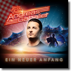 Cover: Andreas Gabalier - Ein Neuer Anfang