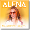 Cover: Alena Nie - Nie mehr Standby (Bye Bye)