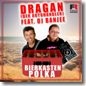 Cover:  Dragan (Der Autohändler) feat. DJ Banjee - Bierkasten Polka