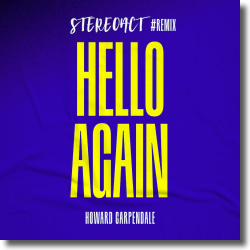 Cover: Stereoact & Howard Carpendale - Hello Again (Stereoact #Remix)