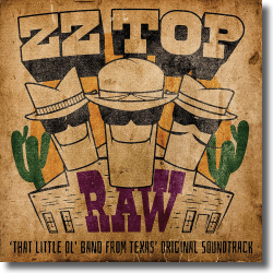 Cover: ZZ Top - RAW ('That Little Ol' Band from Texas')