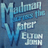 Cover: Elton John - Madman Across The Water