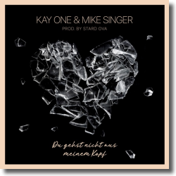 Cover: Kay One & Mike Singer - Du gehst nicht aus meinem Kopf