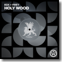 Cover: EDX x Frey Kollab - Holy Wood