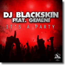 Cover: DJ Blackskin feat. Gemeni - It's A Party