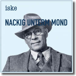 Cover: iske - Nackig unterm Mond