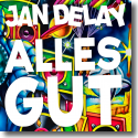 Cover: Jan Delay - Alles Gut