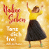 Cover: Nadine Sieben - Tanz dich frei (Fühl die Musik)