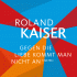 Cover: Roland Kaiser - Gegen die Liebe kommt man nicht an (Club Mix)