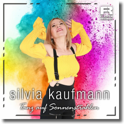 Cover: Silvia Kaufmann - Tanz auf Sonnenstrahlen