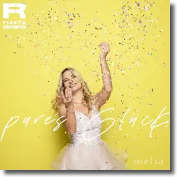 Cover: Melia - Pures Glck