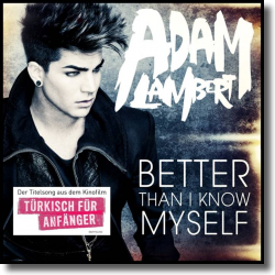 Cover: Adam Lambert - Better Than I Know Myself