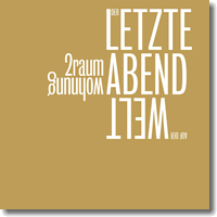 Cover: 2raumwohnung - Der letzte Abend auf der Welt