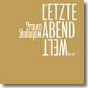 Cover:  2raumwohnung - Der letzte Abend auf der Welt
