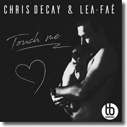 Cover: Chris Decay & Lea Fae - Touch Me
