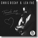 Cover: Chris Decay & Lea Fae - Touch Me