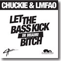 Cover:  Chuckie & LMFAO - Let The Bass Kick In Miami Bitch