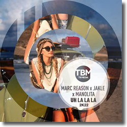 Cover: Marc Reason & Jakle & Manolita - Uh La La La 2k22