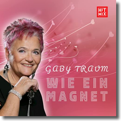 Cover: Gaby Traum - Wie ein Magnet